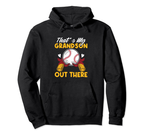 Funny Thats My Grandson Out There Hoodie - Minimalist Print Unisex - T-Shirt, Sweatshirt, Hoodie