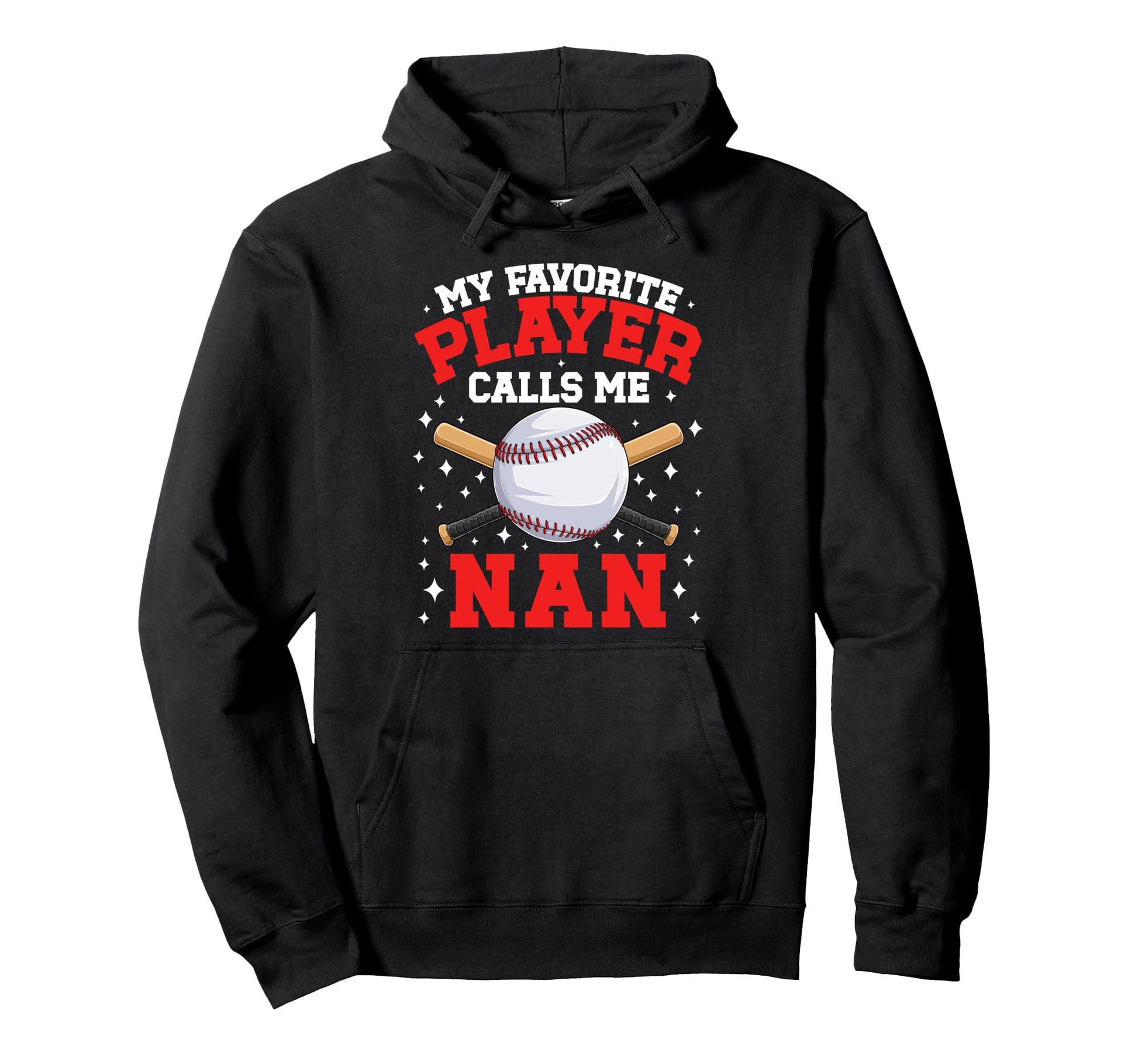 Proud Baseball Nan Baseball Player Nan Hoodie - Casual Everyday Wear Unisex - T-Shirt, Sweatshirt, Hoodie