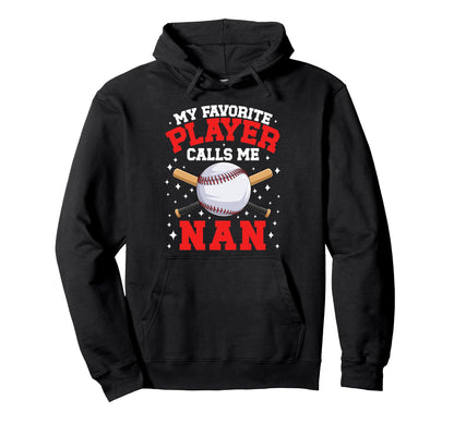 Proud Baseball Nan Baseball Player Nan Hoodie - Casual Everyday Wear Unisex - T-Shirt, Sweatshirt, Hoodie
