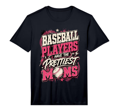 Baseball Players Have Prettiest Moms T-Shirt - Novelty Apparel Men Women - T-Shirt, Sweatshirt, Hoodie