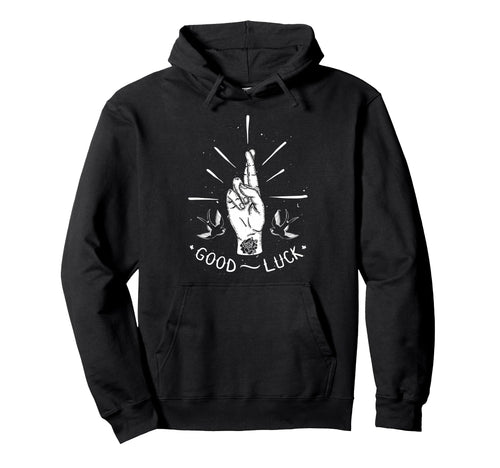 Good Luck Aesthetic Edgy Streetwear Hoodie - Trendy Graphic for Adults - T-Shirt, Sweatshirt, Hoodie