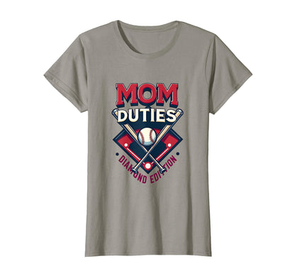 Mom Duties Diamond Baseball T-Shirt - Casual Everyday Wear Unisex - T-Shirt, Sweatshirt, Hoodie
