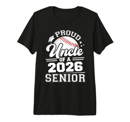 Proud Uncle 2026 Senior Baseball T-Shirt - Unique Graphic Unisex - T-Shirt, Sweatshirt, Hoodie
