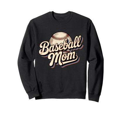 Baseball Mom Funny Sports Support Sweatshirt - Trendy Graphic Men Women - T-Shirt, Sweatshirt, Hoodie
