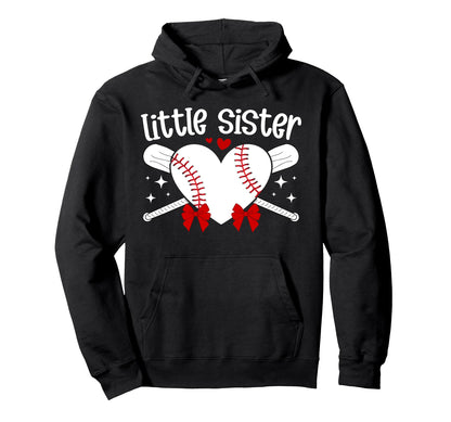 Little Sister Baseball Sister Baseball Hoodie - Trendy Graphic Unisex - T-Shirt, Sweatshirt, Hoodie