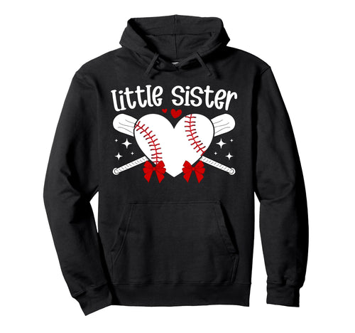 Little Sister Baseball Sister Baseball Hoodie - Trendy Graphic Unisex - T-Shirt, Sweatshirt, Hoodie
