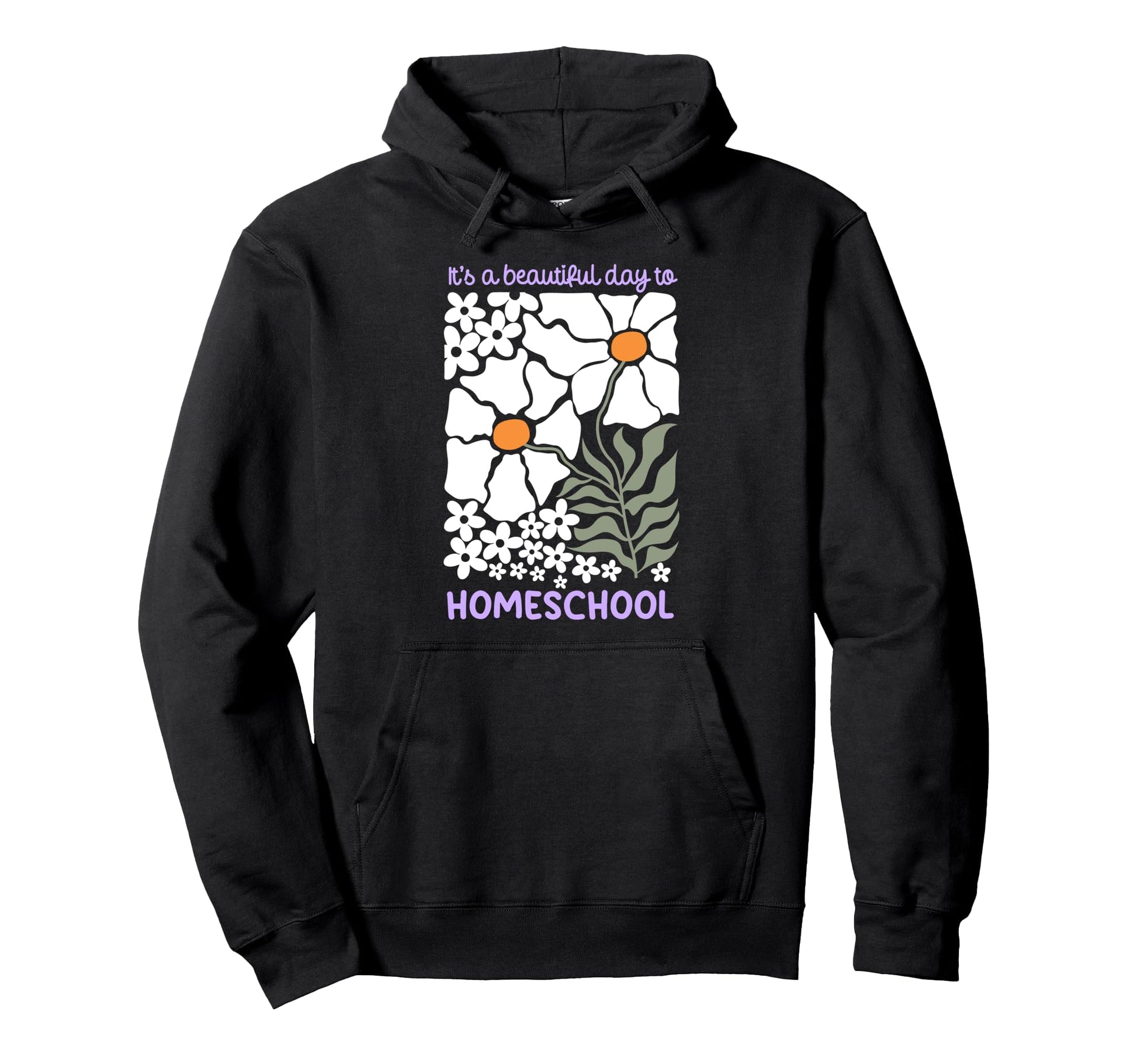Its Beautiful Day To Homeschool Boho Hoodie - Graphic Print Men Women - T-Shirt, Sweatshirt, Hoodie
