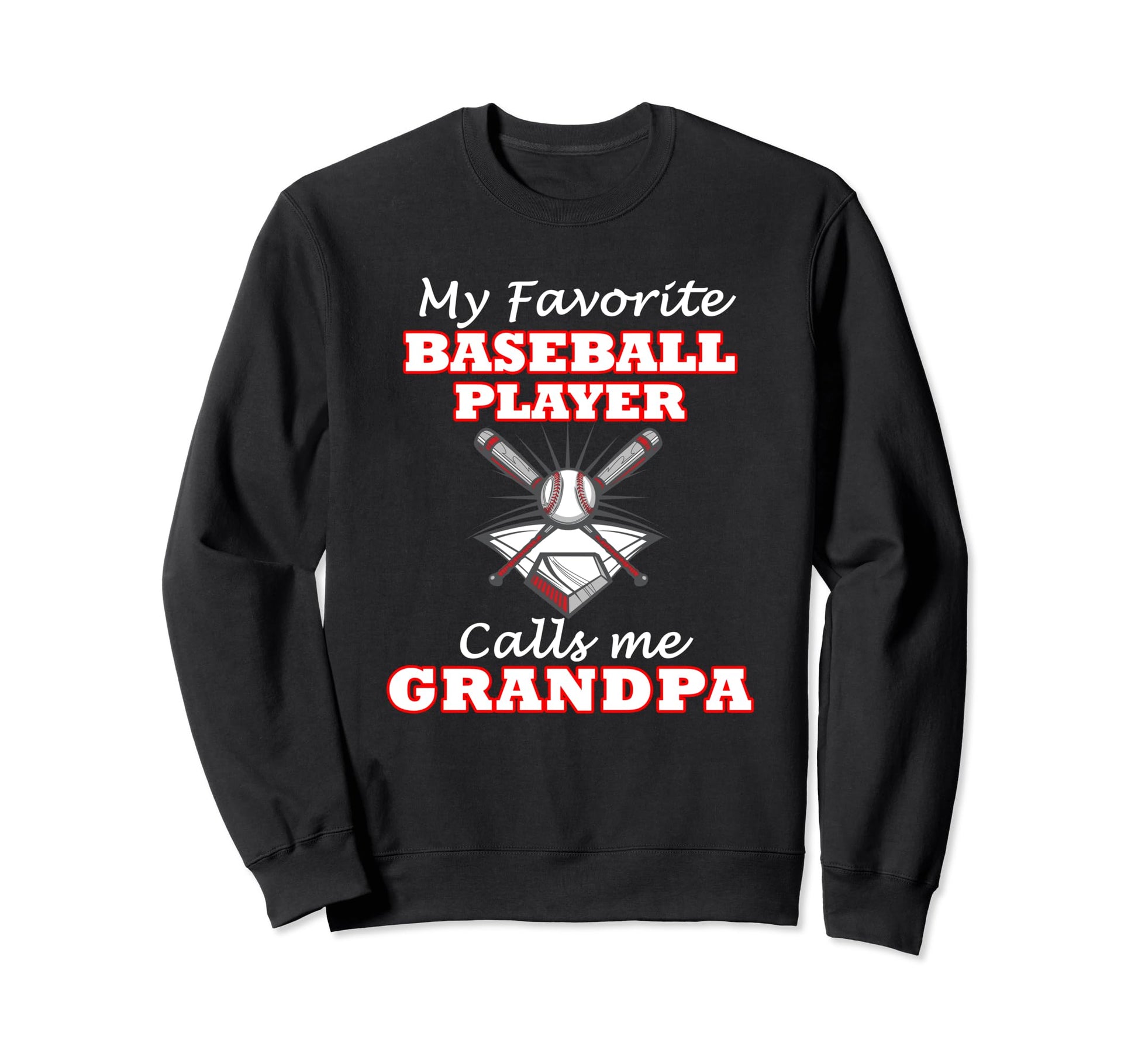 My Favorite Baseball Player Calls Sweatshirt - Casual Everyday Wear Unisex - T-Shirt, Sweatshirt, Hoodie