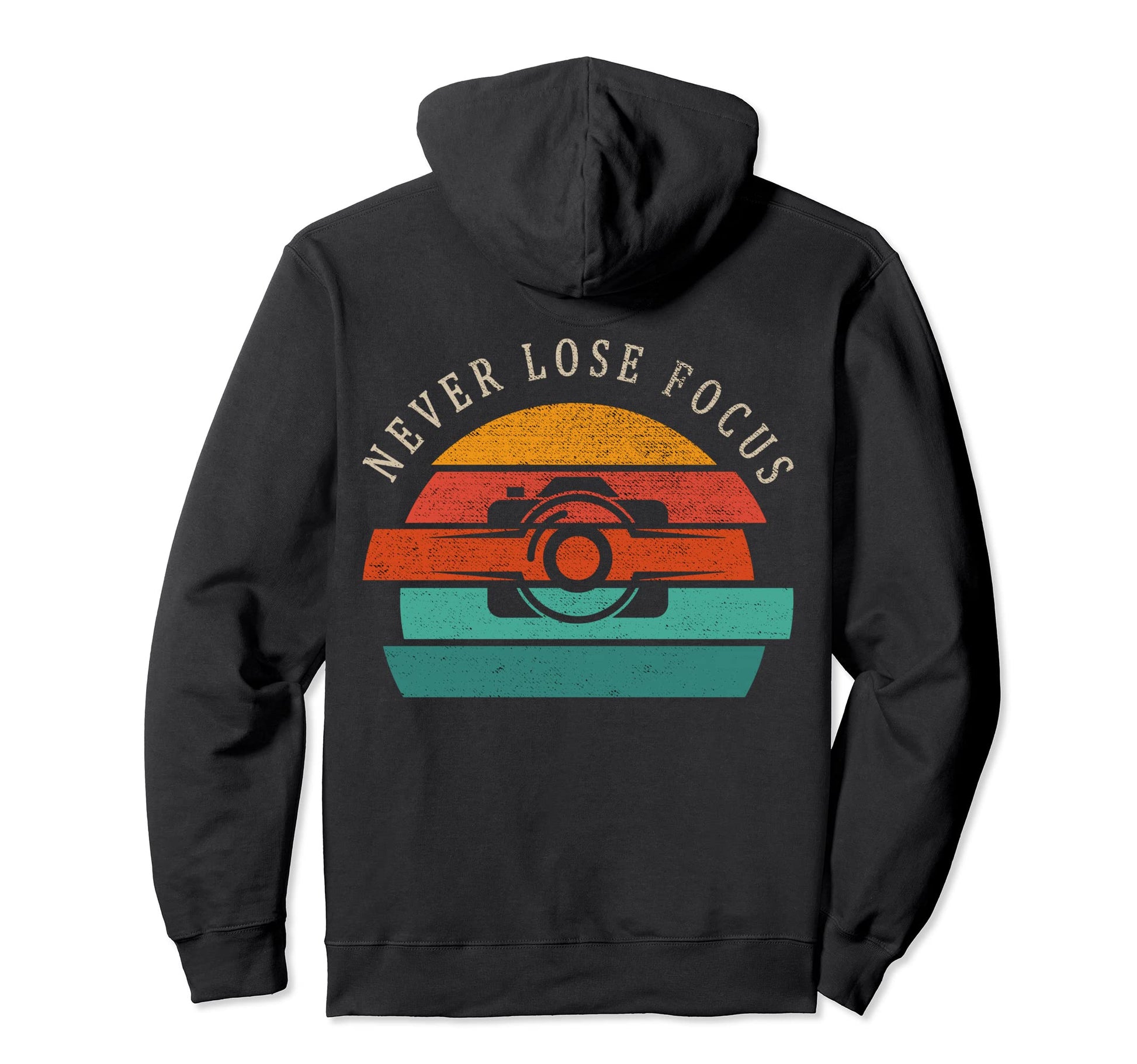 Photographer Camera Never Lose Focus Hoodie - Novelty Apparel for Adults - T-Shirt, Sweatshirt, Hoodie