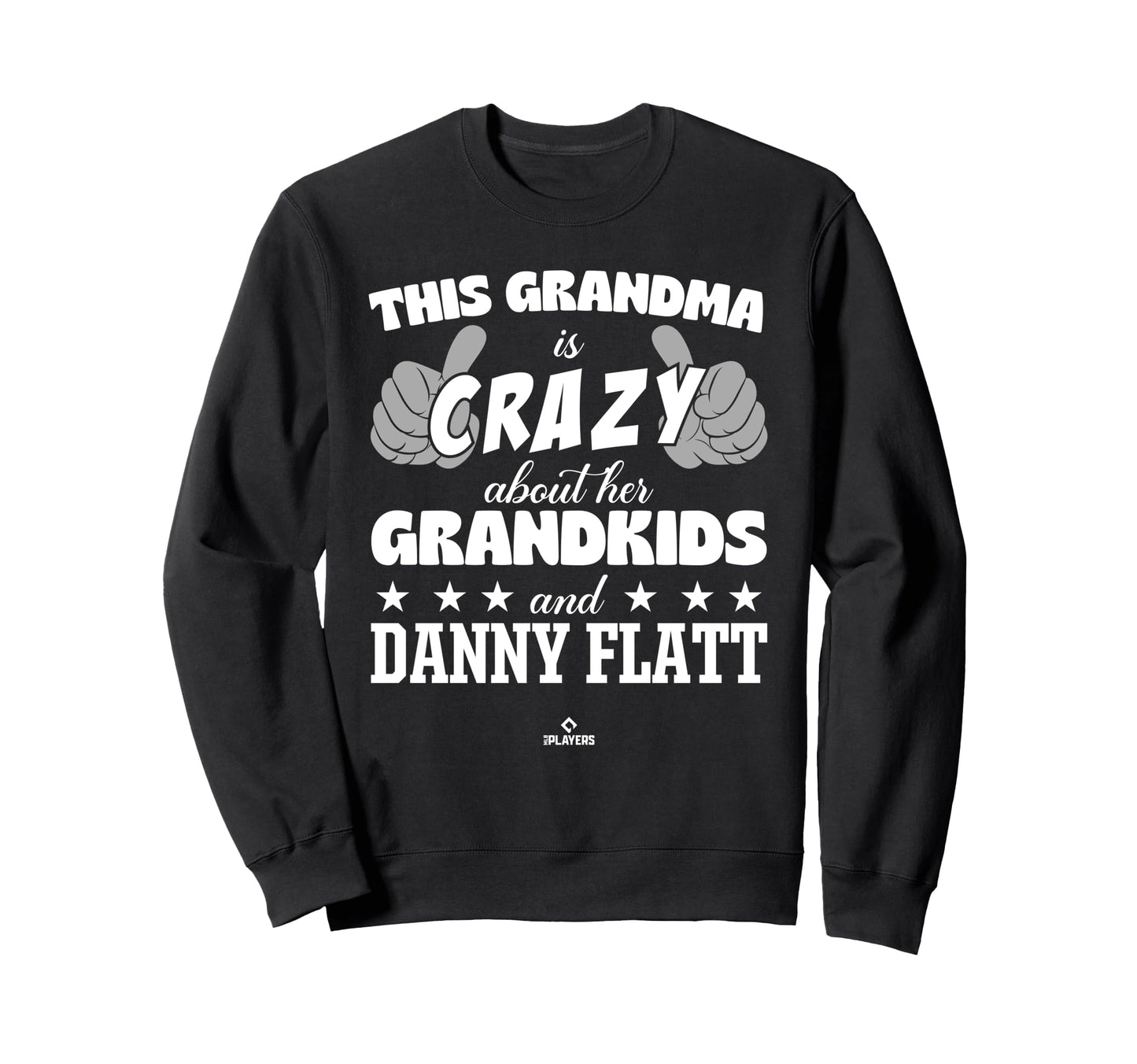 Grandma Crazy Danny Flatt Prospect Sweatshirt - Unique Graphic for Adults - T-Shirt, Sweatshirt, Hoodie