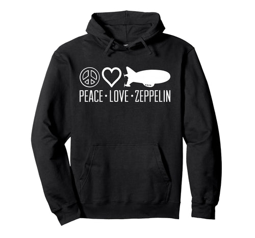 Peace Love Zeppelin Airship Fans Hoodie - Unique Graphic for Adults - T-Shirt, Sweatshirt, Hoodie