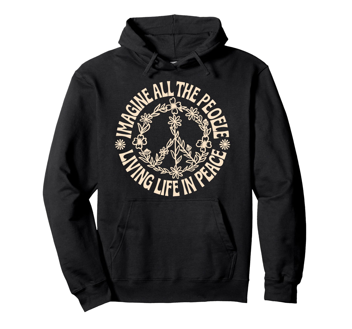 Peace Flower Imagine All People Boho Hoodie - Casual Everyday Wear Unisex - T-Shirt, Sweatshirt, Hoodie