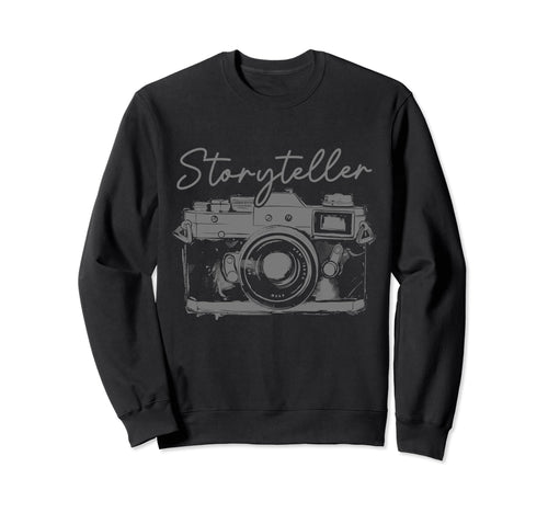 Photographer Storyteller Camera Sweatshirt - Trendy Graphic Unisex - T-Shirt, Sweatshirt, Hoodie