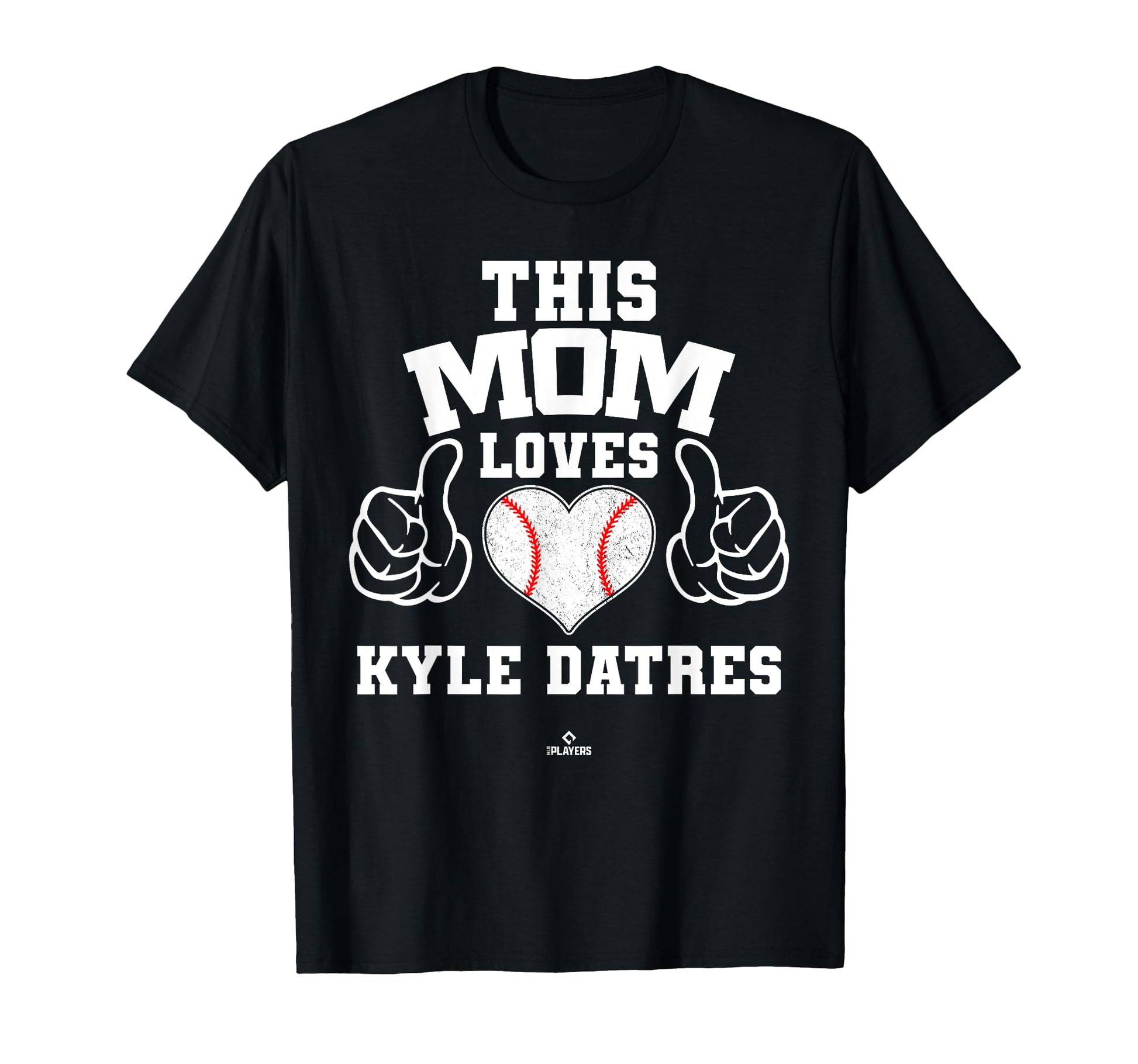 This Mom Loves Kyle Datres Prospect T-Shirt - Streetwear Style for Adults - T-Shirt, Sweatshirt, Hoodie