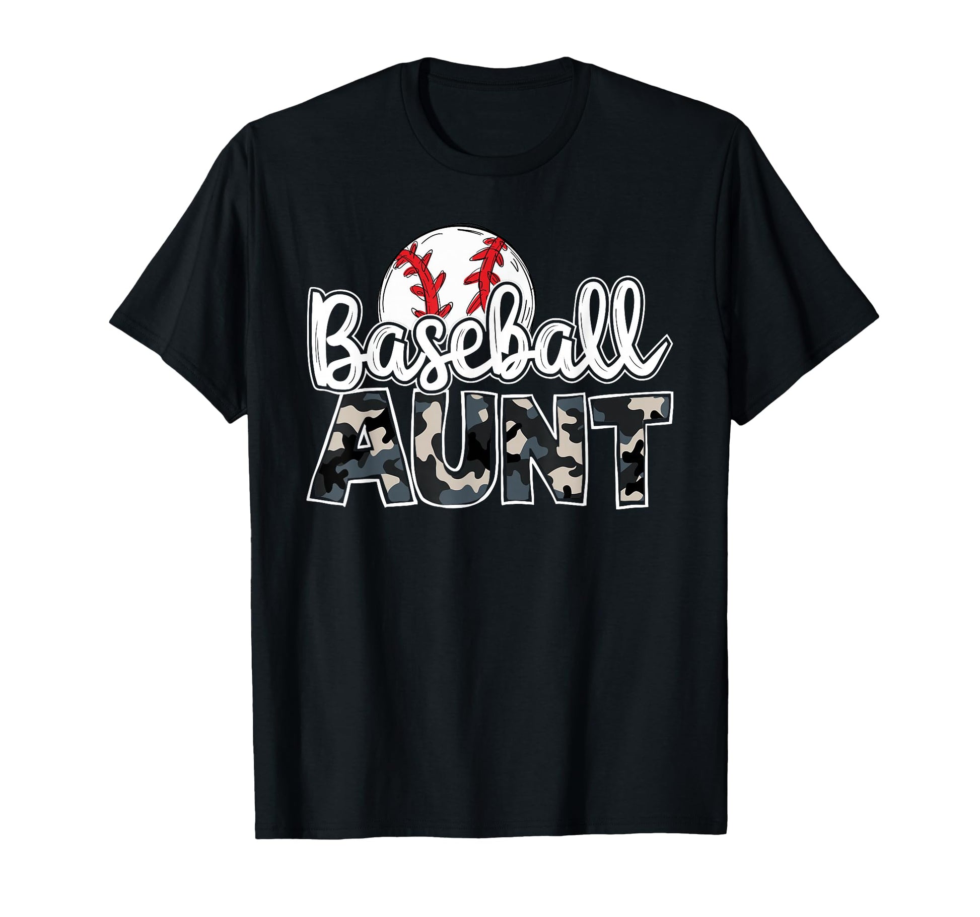 Baseball Aunt Family Camo Game Day Lover T-Shirt - Streetwear Style Unisex - T-Shirt, Sweatshirt, Hoodie