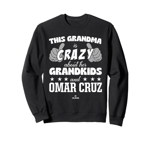 Grandma Crazy Omar Cruz Prospect Sweatshirt - Novelty Apparel Unisex - T-Shirt, Sweatshirt, Hoodie