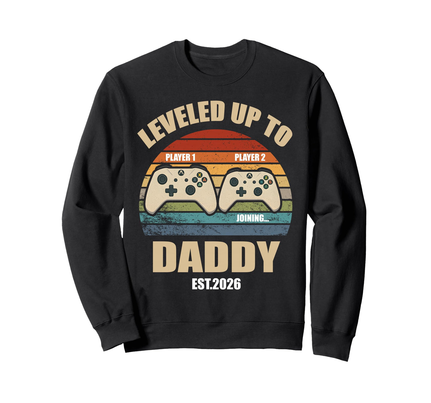 Leveled Up To Daddy Sunset Gamer Sweatshirt - Graphic Print for Adults - T-Shirt, Sweatshirt, Hoodie