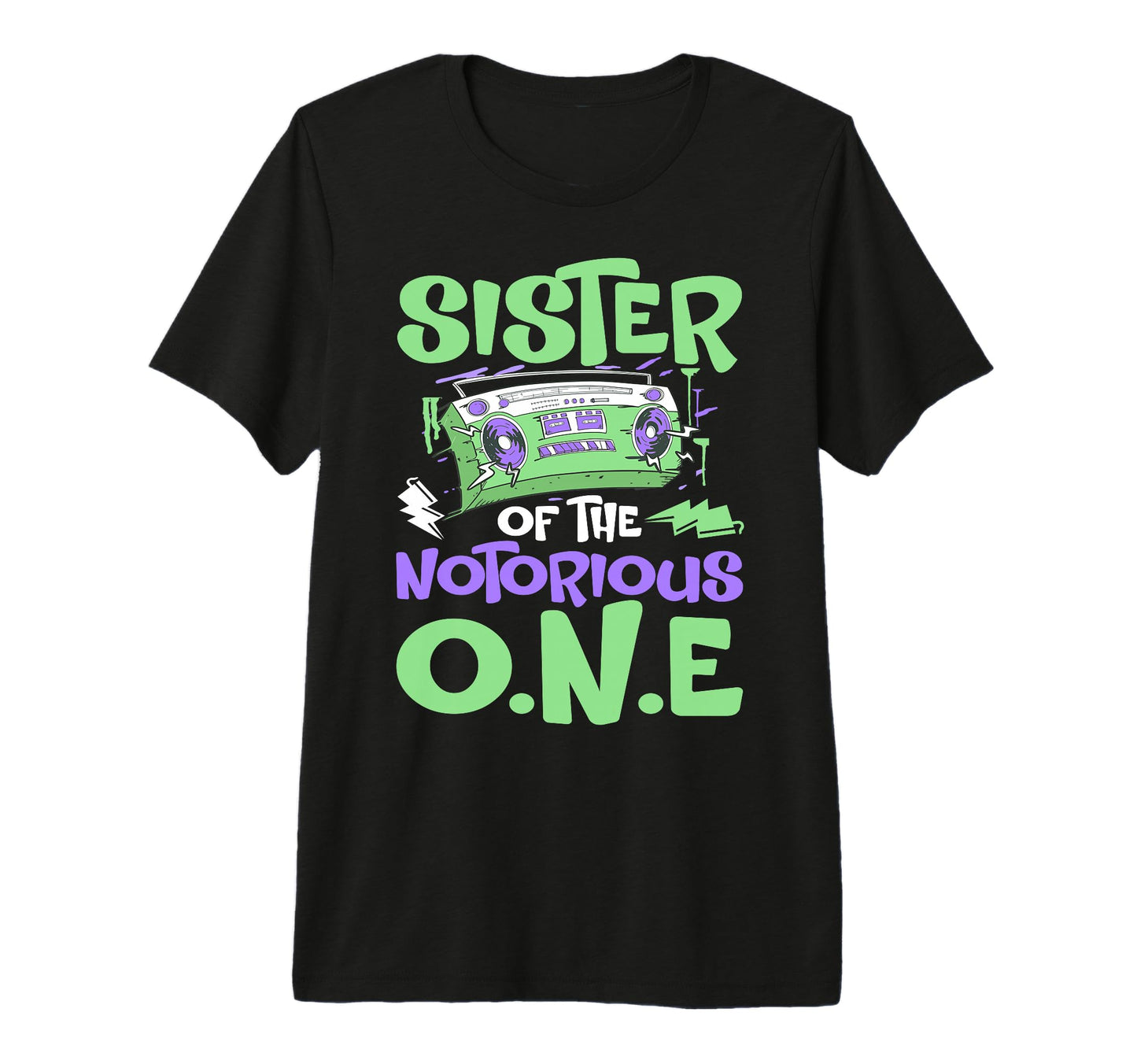 Old School Funny Hip Hop Sister Notorious T-Shirt - Graphic Print Unisex - T-Shirt, Sweatshirt, Hoodie