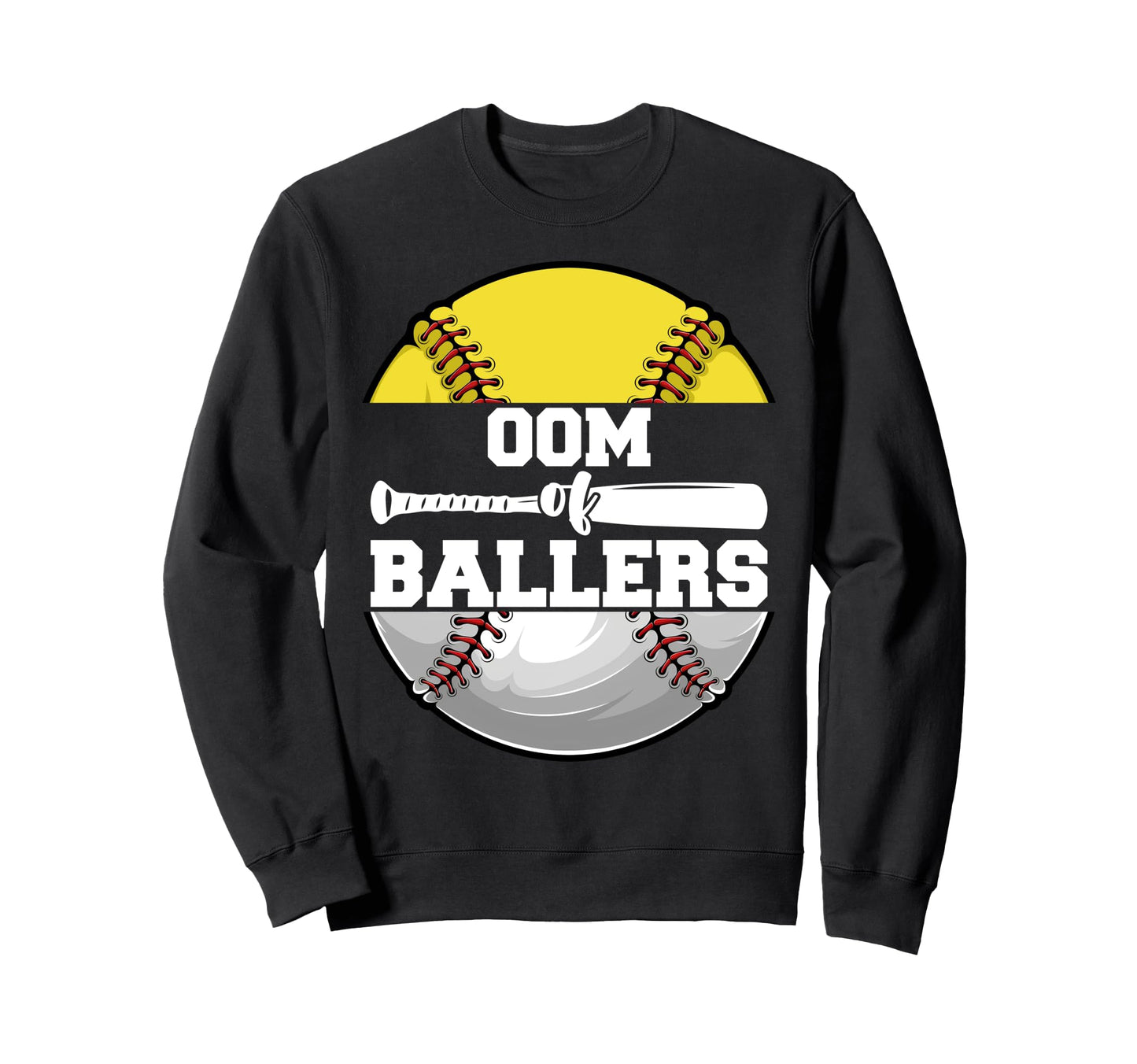 Oom Ballers Funny Softball Baseball Sweatshirt - Unique Graphic Men Women - T-Shirt, Sweatshirt, Hoodie
