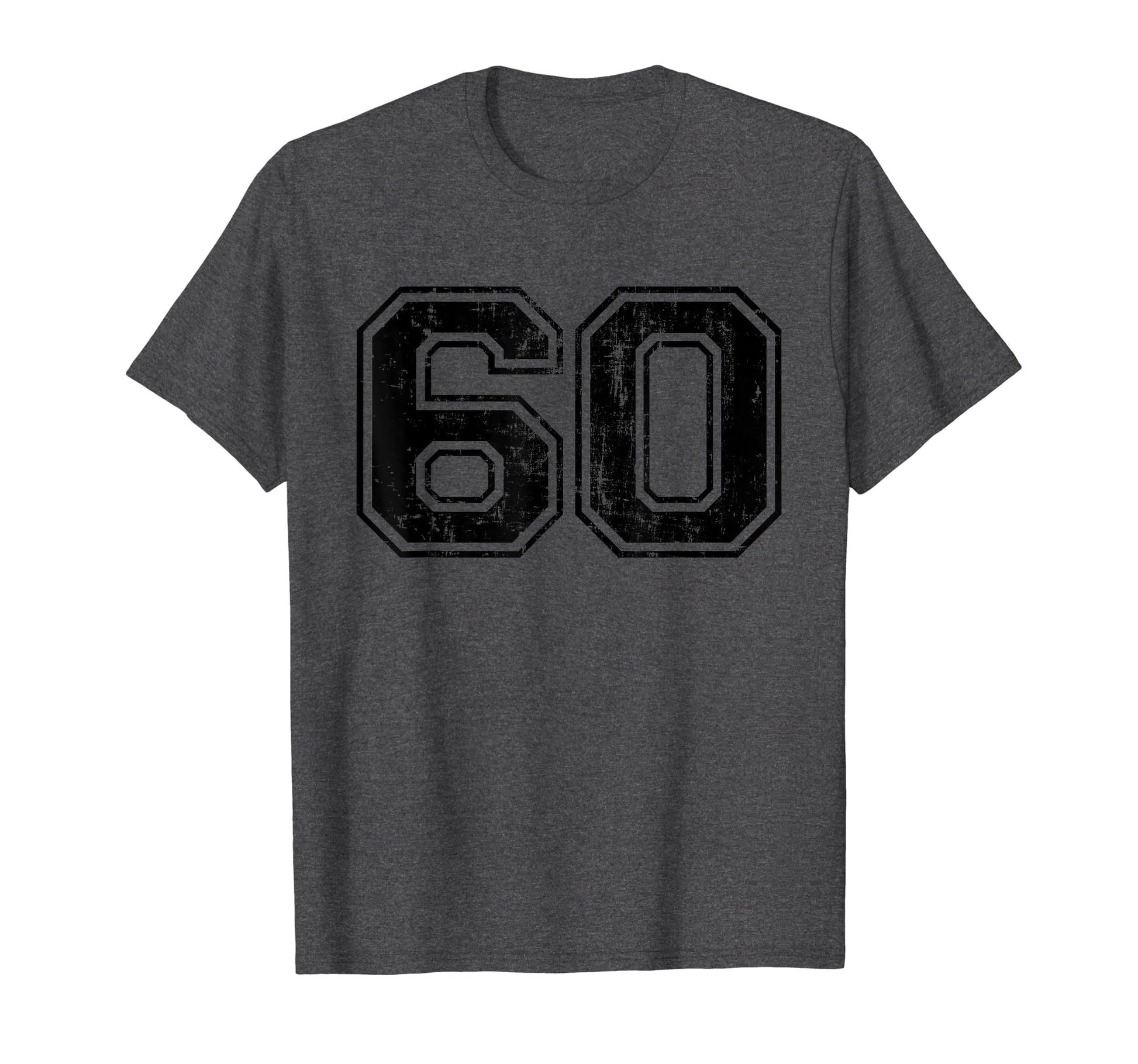 Number 60 Sixty Varsity Distressed T-Shirt - Minimalist Print Men Women - T-Shirt, Sweatshirt, Hoodie
