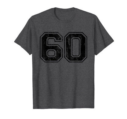 Number 60 Sixty Varsity Distressed T-Shirt - Minimalist Print Men Women - T-Shirt, Sweatshirt, Hoodie