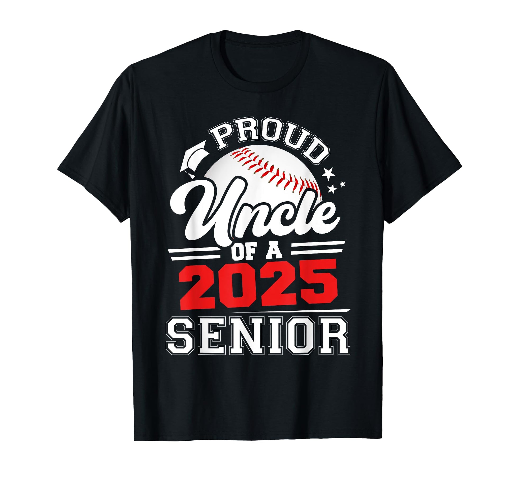 Proud Uncle 2025 Senior Baseball T-Shirt - Custom Art Print Unisex - T-Shirt, Sweatshirt, Hoodie
