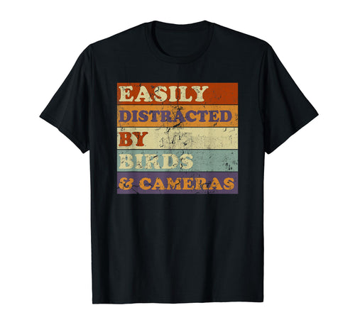 Easily Distracted Birds Cameras Funny T-Shirt - Trendy Graphic for Adults - T-Shirt, Sweatshirt, Hoodie
