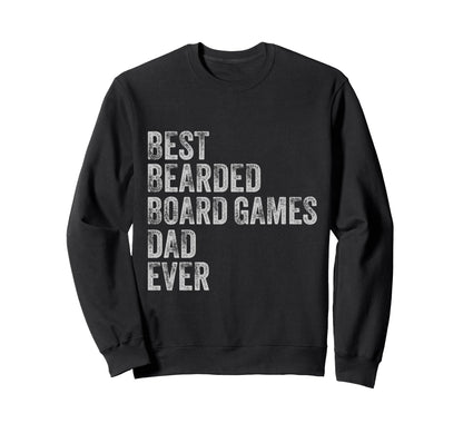 Best Bearded Board Games Dad Sweatshirt - Minimalist Print for Adults - T-Shirt, Sweatshirt, Hoodie