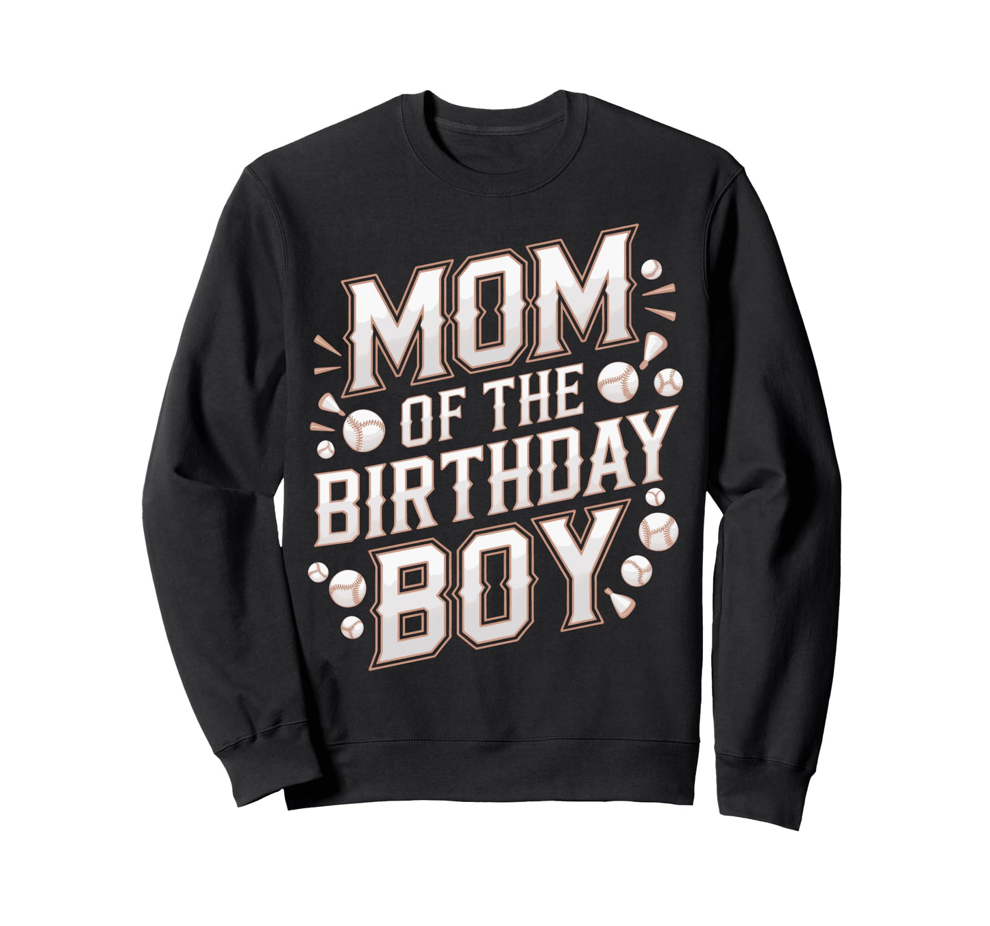 Mom Birthday Baseball Birthday Mom Sweatshirt - Graphic Print Unisex - T-Shirt, Sweatshirt, Hoodie