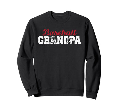 Baseball Grandpa Baseball Player Grandpa Sweatshirt - Trendy Graphic Unisex - T-Shirt, Sweatshirt, Hoodie