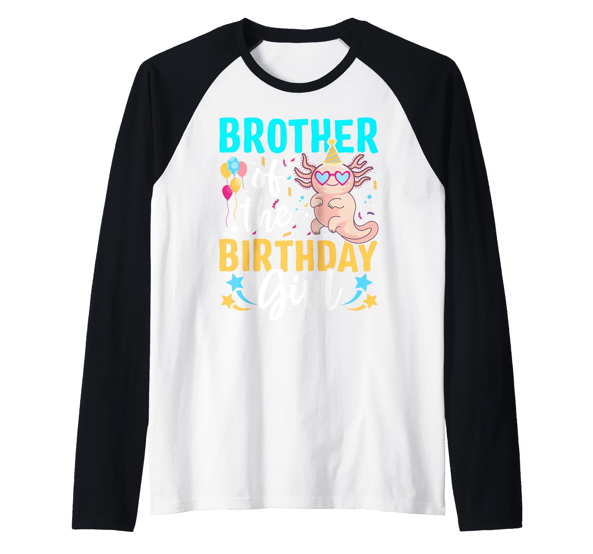 Brother Birthday Axolotl Pet Gift Sweatshirt - Streetwear Style Unisex - T-Shirt, Sweatshirt, Hoodie