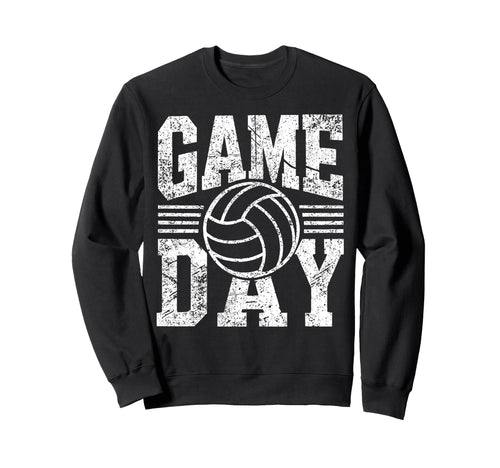 Game Day Volleyball Player Team Sweatshirt - Fun Novelty Design Men Women - T-Shirt, Sweatshirt, Hoodie