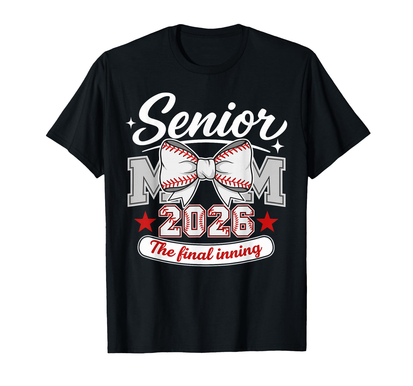 Baseball Senior Mom 2026 Final Inning T-Shirt - Aesthetic Graphic Unisex - T-Shirt, Sweatshirt, Hoodie