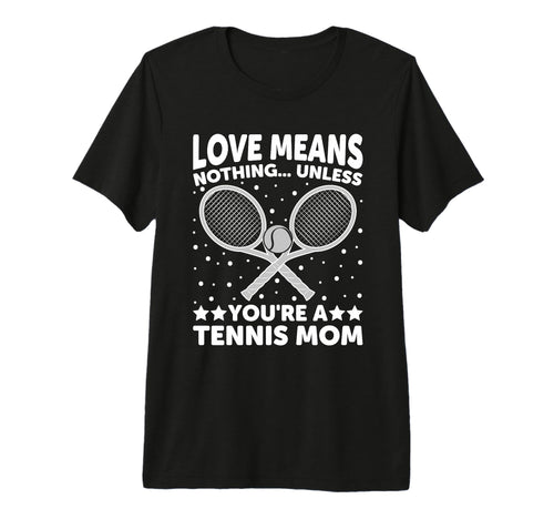 Love Means Nothing Unless You Are T-Shirt - Novelty Apparel Men Women - T-Shirt, Sweatshirt, Hoodie