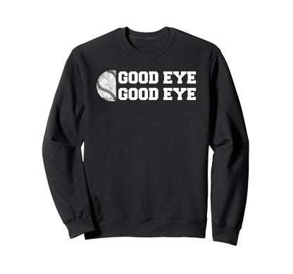 Baseball Good Eye Funny Parent Sweatshirt - Minimalist Print Men Women - T-Shirt, Sweatshirt, Hoodie