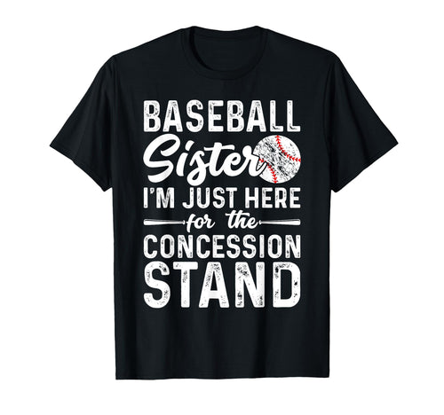 Baseball Sister Im Just Here T-Shirt - Custom Art Print for Adults - T-Shirt, Sweatshirt, Hoodie