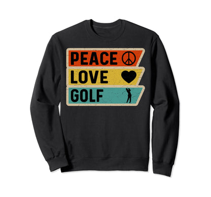Distressed Peace Sign Love Golf Sweatshirt - Casual Everyday Wear Men Women - T-Shirt, Sweatshirt, Hoodie
