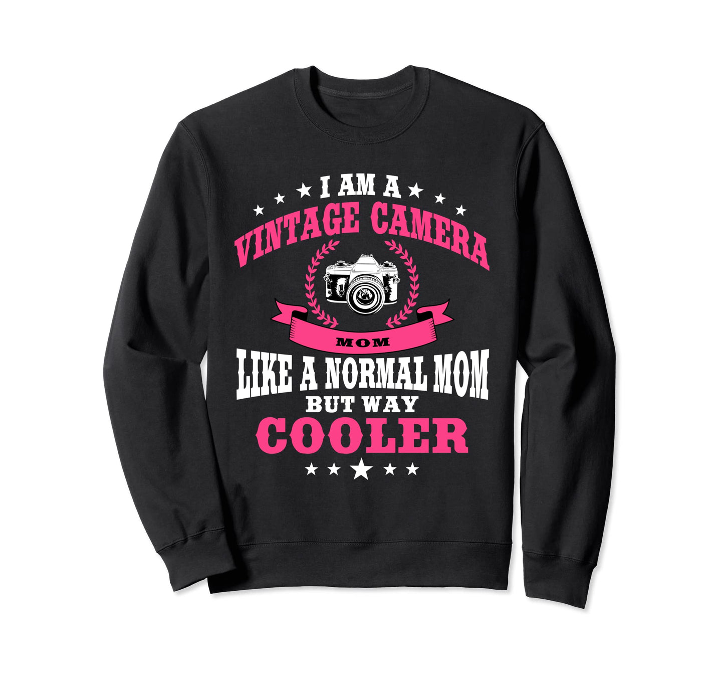 Great Camera Mom Photography Sweatshirt - Custom Art Print Unisex - T-Shirt, Sweatshirt, Hoodie