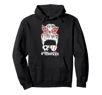 Soccer Baseball Mimi Life Hoodie - Casual Everyday Wear for Adults - T-Shirt, Sweatshirt, Hoodie