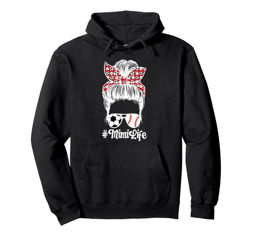 Soccer Baseball Mimi Life Hoodie - Casual Everyday Wear for Adults - T-Shirt, Sweatshirt, Hoodie