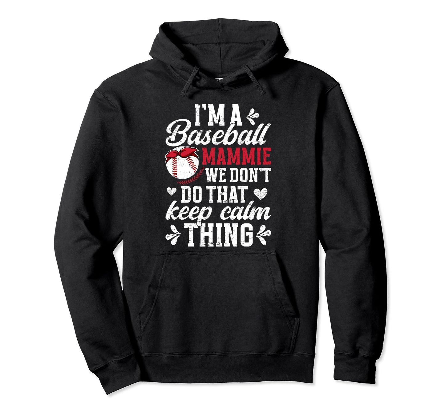 Im Baseball Mammie Grandma Mammie Hoodie - Aesthetic Graphic Men Women - T-Shirt, Sweatshirt, Hoodie