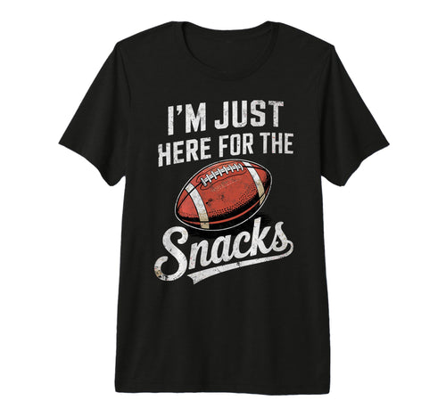 Im Just Here Snacks Funny Joke Football T-Shirt - Trendy Graphic Unisex - T-Shirt, Sweatshirt, Hoodie