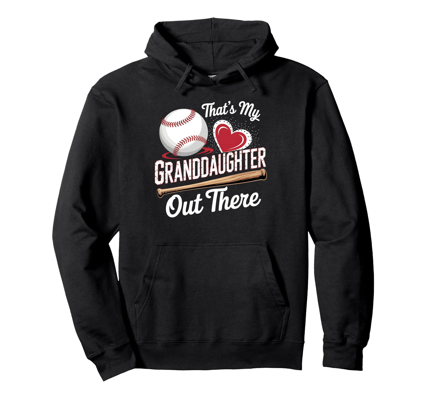 Thats My Granddaughter Baseball Hoodie - Fun Novelty Design Men Women - T-Shirt, Sweatshirt, Hoodie