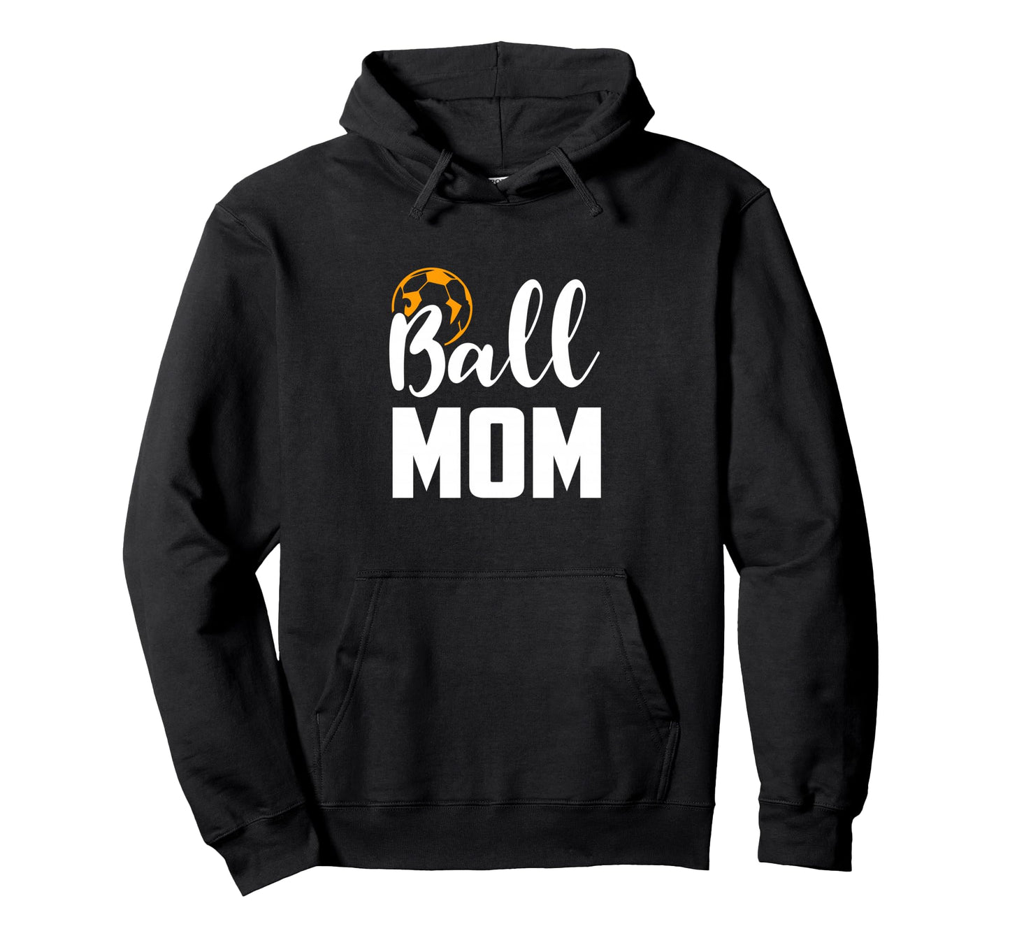 Soccer Ball Mom Funny Sports Lover Hoodie - Casual Everyday Wear Men Women - T-Shirt, Sweatshirt, Hoodie