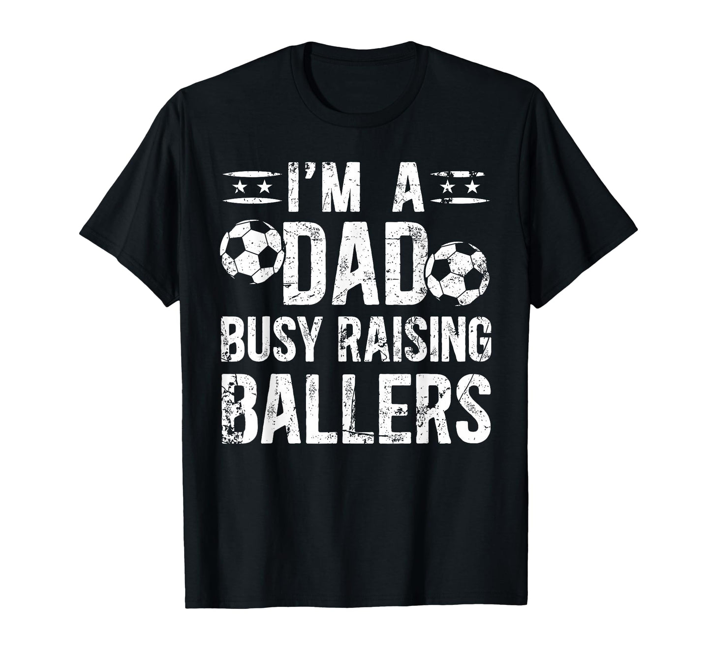 Busy Raising Ballers Soccer Dad Soccer T-Shirt - Graphic Print Unisex - T-Shirt, Sweatshirt, Hoodie