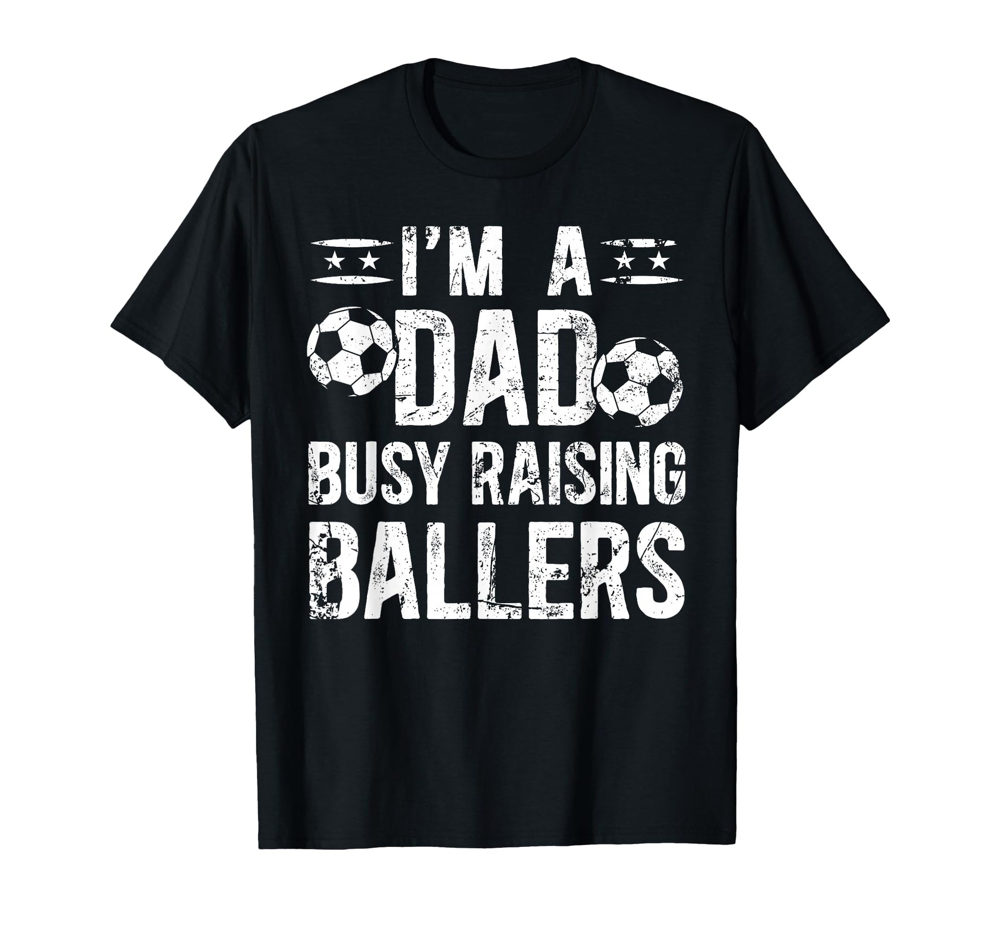 Busy Raising Ballers Soccer Dad Soccer T-Shirt - Graphic Print Unisex - T-Shirt, Sweatshirt, Hoodie