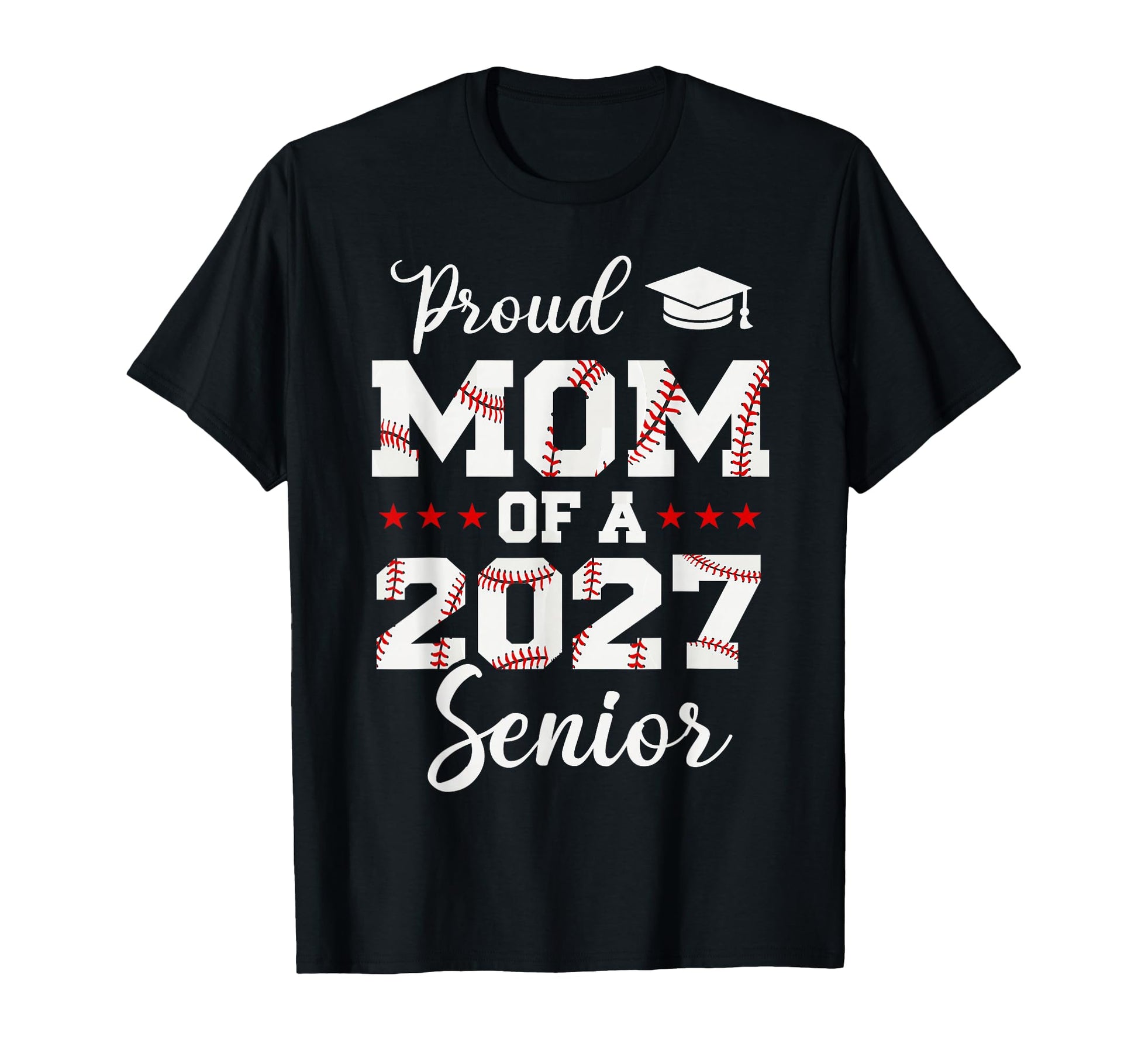 Baseball Mom Senior 2027 Proud Mom T-Shirt - Novelty Apparel for Adults - T-Shirt, Sweatshirt, Hoodie
