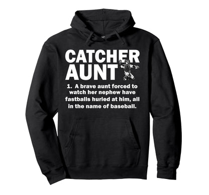 Baseball Catcher Aunt Baseball Catcher Hoodie - Unique Graphic for Adults - T-Shirt, Sweatshirt, Hoodie