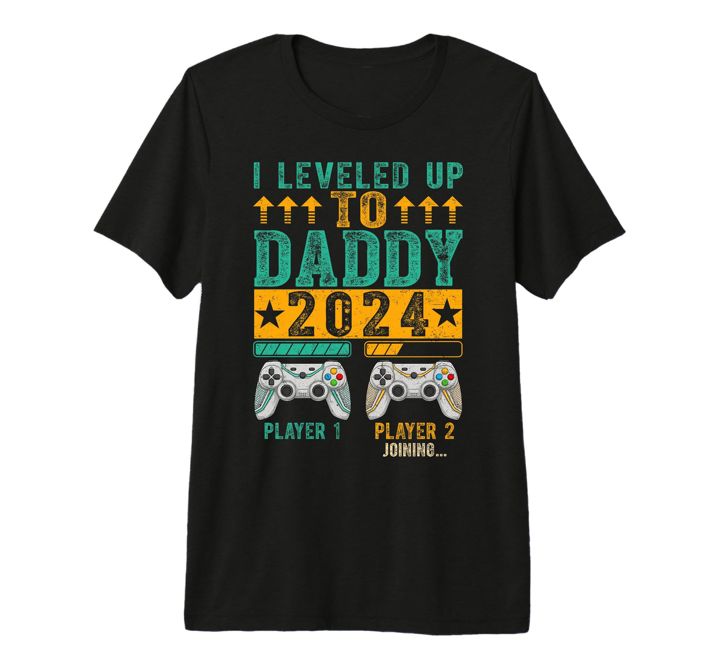 I Leveled Up To Daddy 2024 Fathers Day T-Shirt - Novelty Apparel Men Women - T-Shirt, Sweatshirt, Hoodie