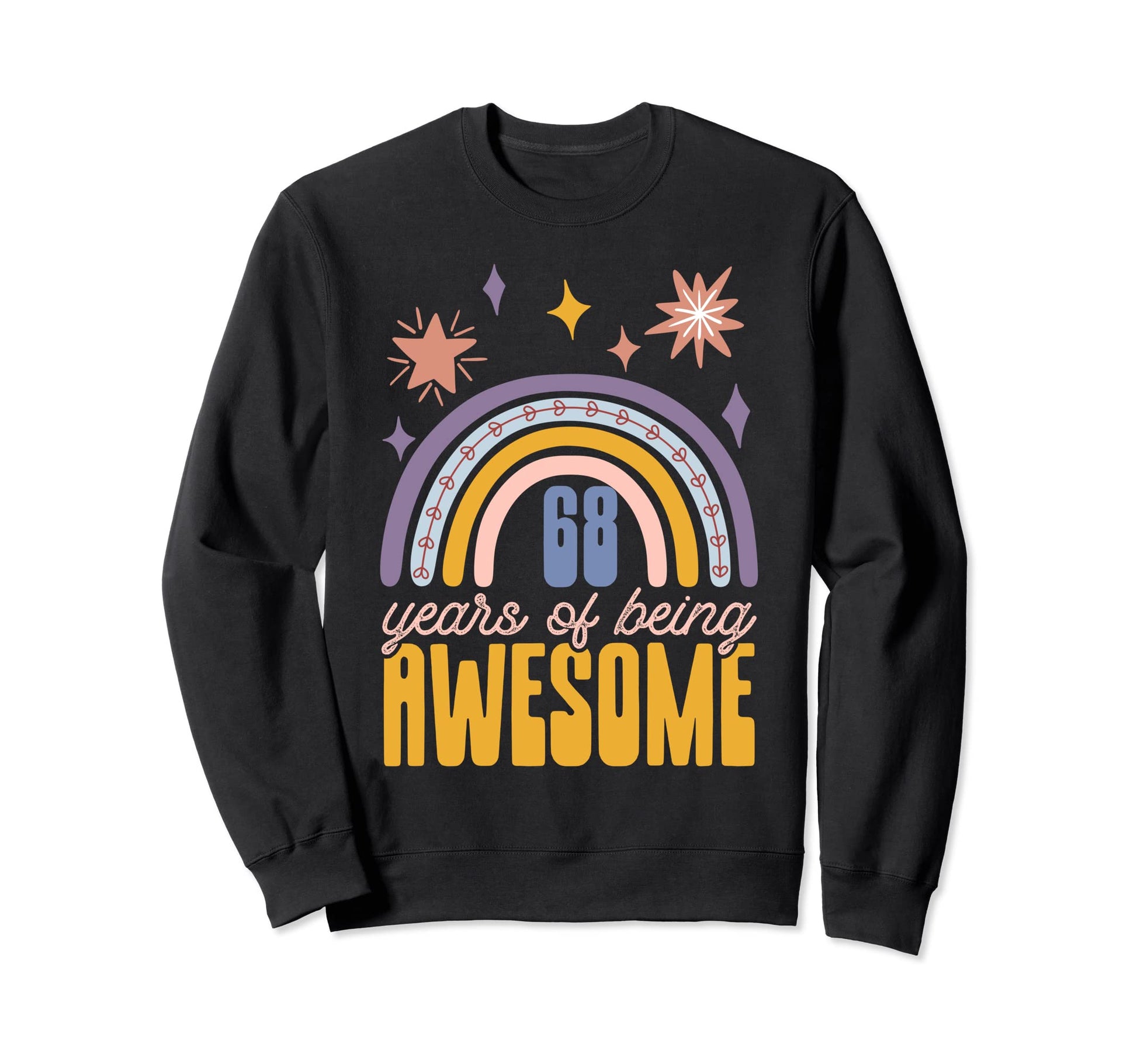 68 Years Being Awesome Free Spirit Sweatshirt - Custom Art Print Unisex - T-Shirt, Sweatshirt, Hoodie